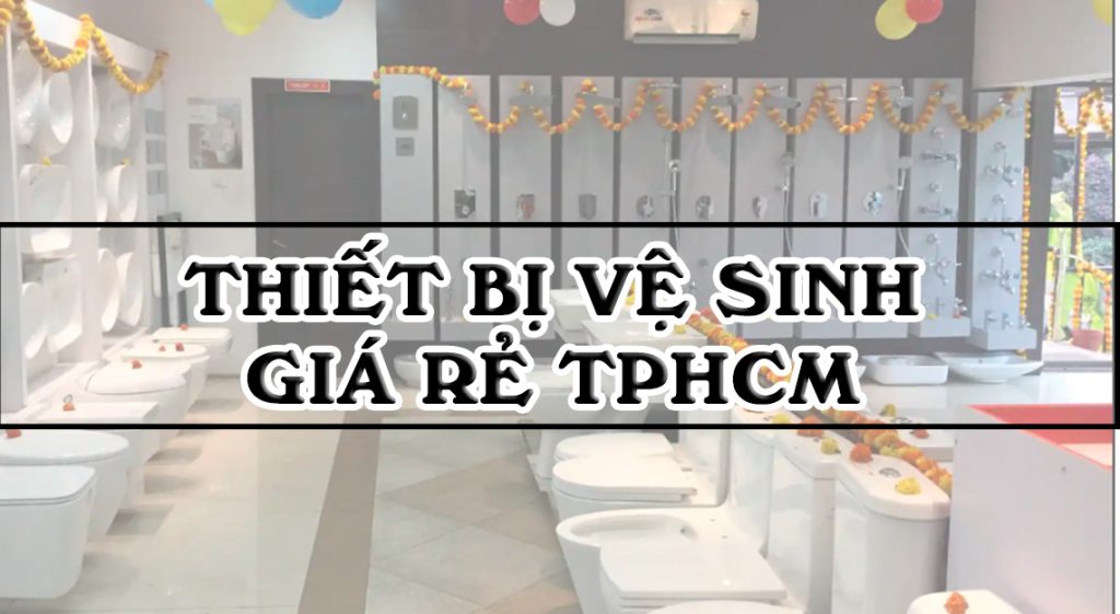 tổng kho thiết bị vệ sinh giá rẻ
