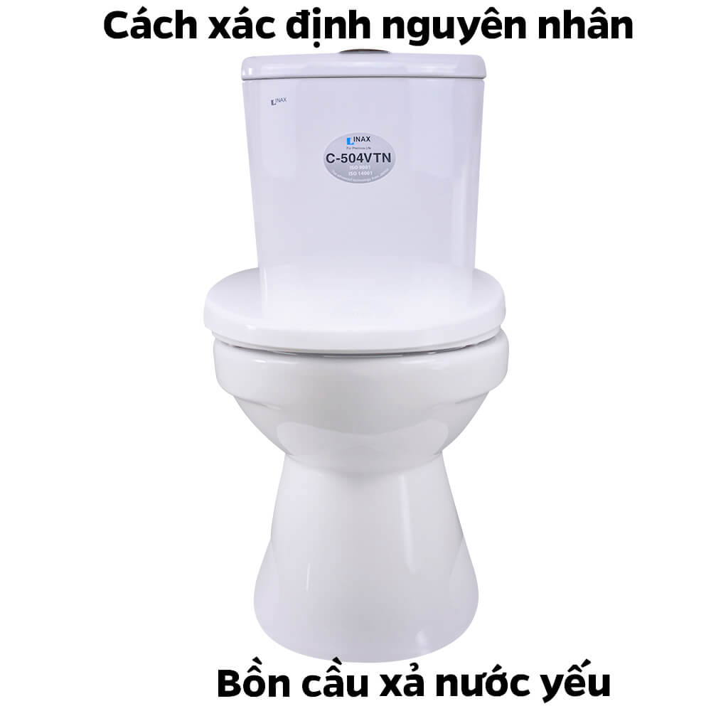 Bồn cầu xả nước yếu